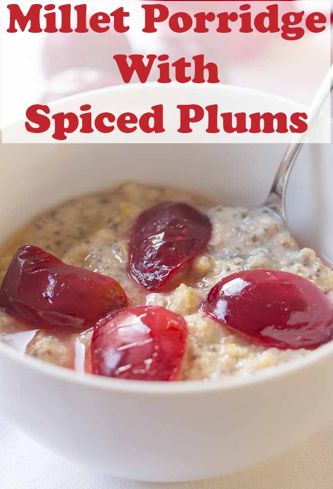 A bowl of spiced plumb millet porridge with slices of plums on top and a spoon in. Pin title text overlay at top.