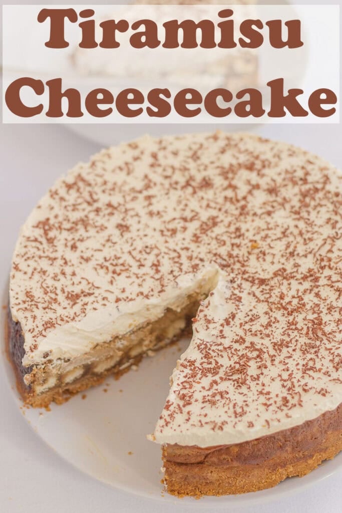 Tiramisu Cheesecake with a slice removed. Pin title text overlay at top.