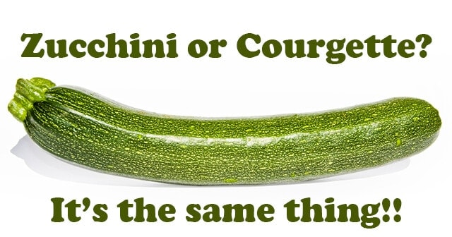 Picture of a courgette with the caption "Zucchini or Courgette?, It's the same thing".