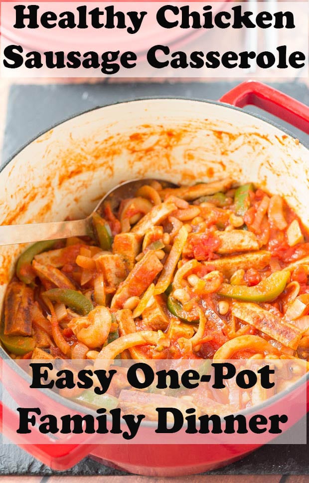Chicken sausage casserole in a large casserole pot. Pin title text overlay at top. At bottom text reads easy one-pot family dinner.