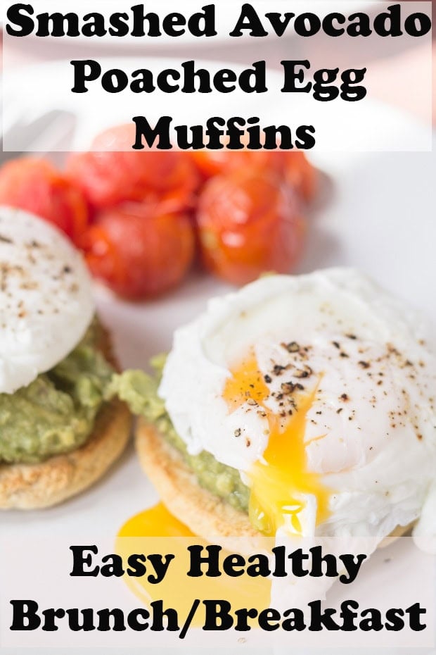 Two smashed avocado topped muffins with poached eggs on top. Pin title text overlay at top. Text overlay at bottom reads easy healthy brunch / breakfast.