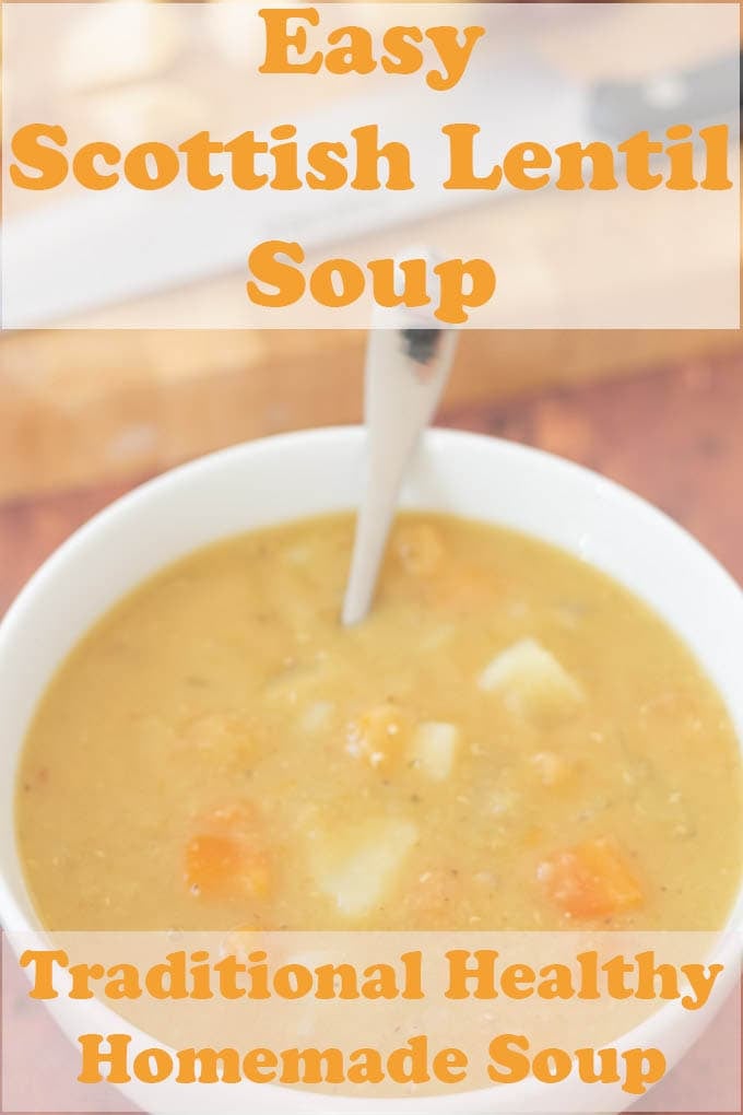 Easy Scottish red lentil soup in a bowl with a spoon in. At top pin title text overlay. At bottom text reads traditional healthy homemade soup.