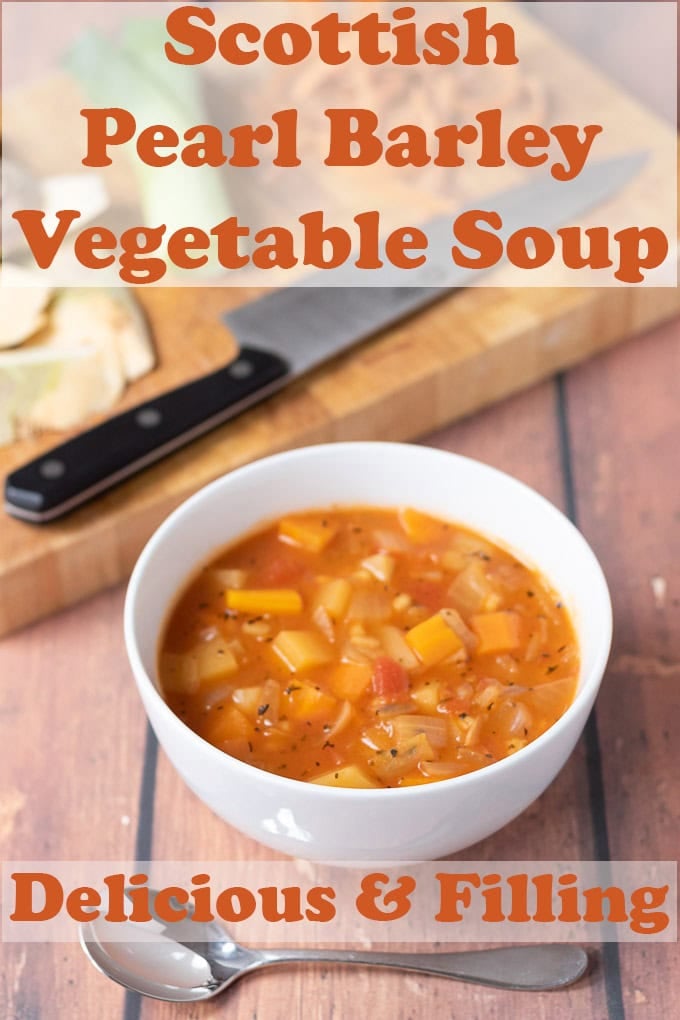 A bowl of pearl barley soup Pin title text overlay at top. At bottom text reads delicious & filling.