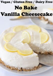 No bake vegan gluten free dairy free cheesecake with a slice taken out and decorated with lemon slices. Pin title text overlay at top.