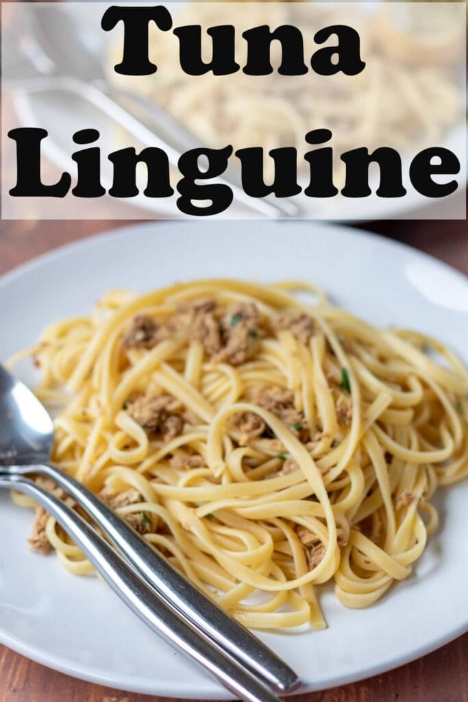 A plate of tuna linguine with a fork and spoon to the left hand side. Pin title text overlay at top.