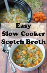 A bowl of slow cooker scotch broth at the bottom. Slow cooker container with broth in at the top. Pin title text overlay in between.