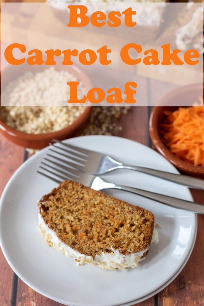 A slice of best carrot cake loaf on its side on a plate with two forks above. Pin title text overlay at top.