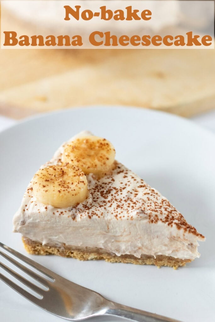 Banana cheesecake on a white plate with a fork in front. Pin title text overlay at top.
