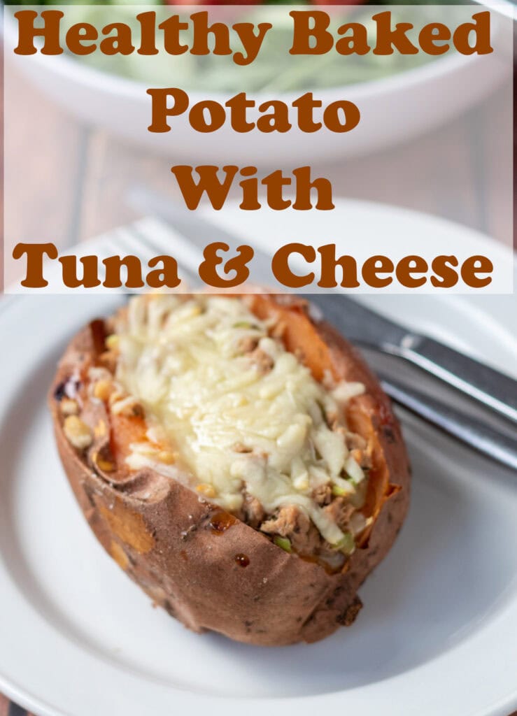 A baked potato filled with tuna and cheese on a white plate with knife and fork to the side. Pin title text overlay at top.