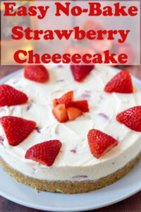 Easy-no bake strawberry cheesecake on a plate. Pin title text overlay at top.
