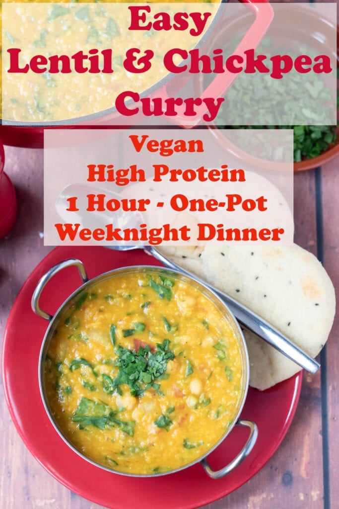 Easy lentil and chickpea curry served in a balti dish. At top Pin title text overlay. In middle pin text box which reads vegan, 1 hour, one pot weeknight dinner.