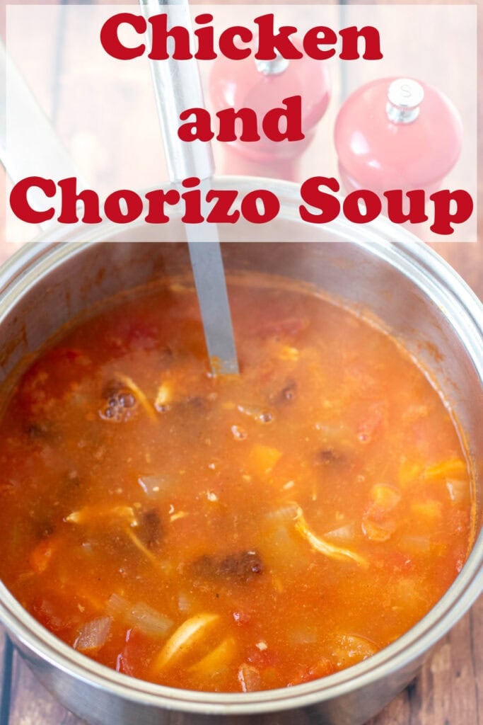 A pot of chicken and chorizo soup with a ladle in. Pin title text overlay at top.